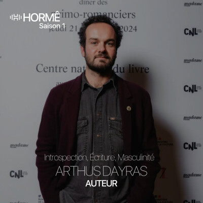 HORMÊ - ARTHUR DAYRAS - AUTEUR - Introspection, Écriture, Masculinité cover