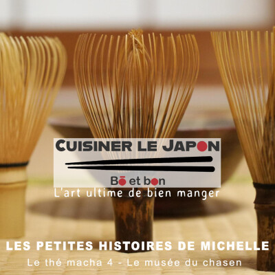 LES PETITES HISTOIRES DE MICHELLE  - Le thé macha 4 : Musée du chasen cover