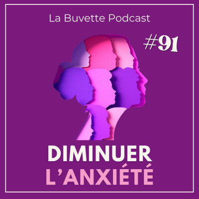 #91 Diminuer l'anxiété - apaiser les peurs & le ressassement selon la MTC cover