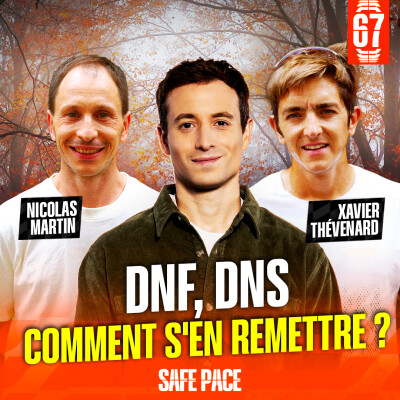 DNF, DNS : comment s’en remettre ? Avec Xavier Thévenard et Nicolas Martin cover