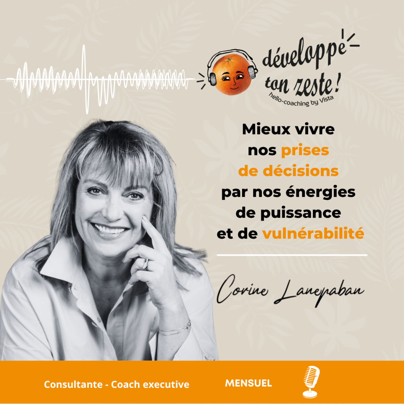 Mieux vivre nos prises de décisions par nos énergies de puissance et de vulnérabilité episode artwork