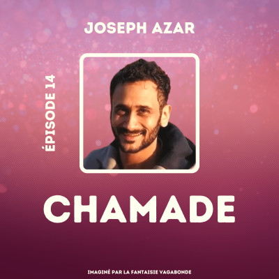 #14 - Joseph Azar - "Je suis un être qui vogue entre l'électricité d'Internet et l'électricité de la nature." cover