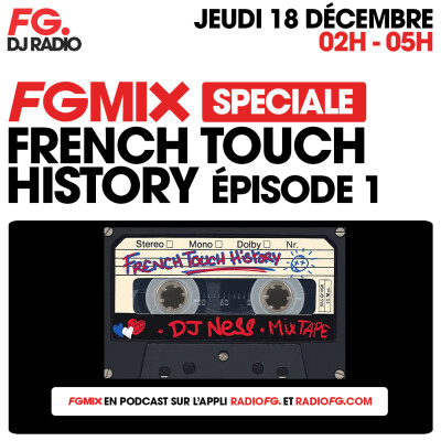FG MIX SPÉCIAL FRENCH TOUCH HISTORY (Episode 1) BY DJ NESS cover
