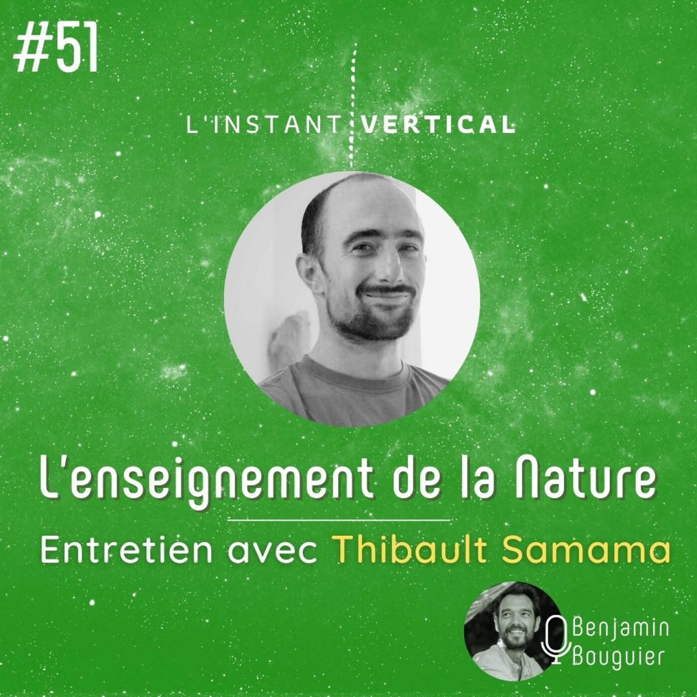 Épisode 51 - L'enseignement de la Nature - entretien avec Thibault Samama