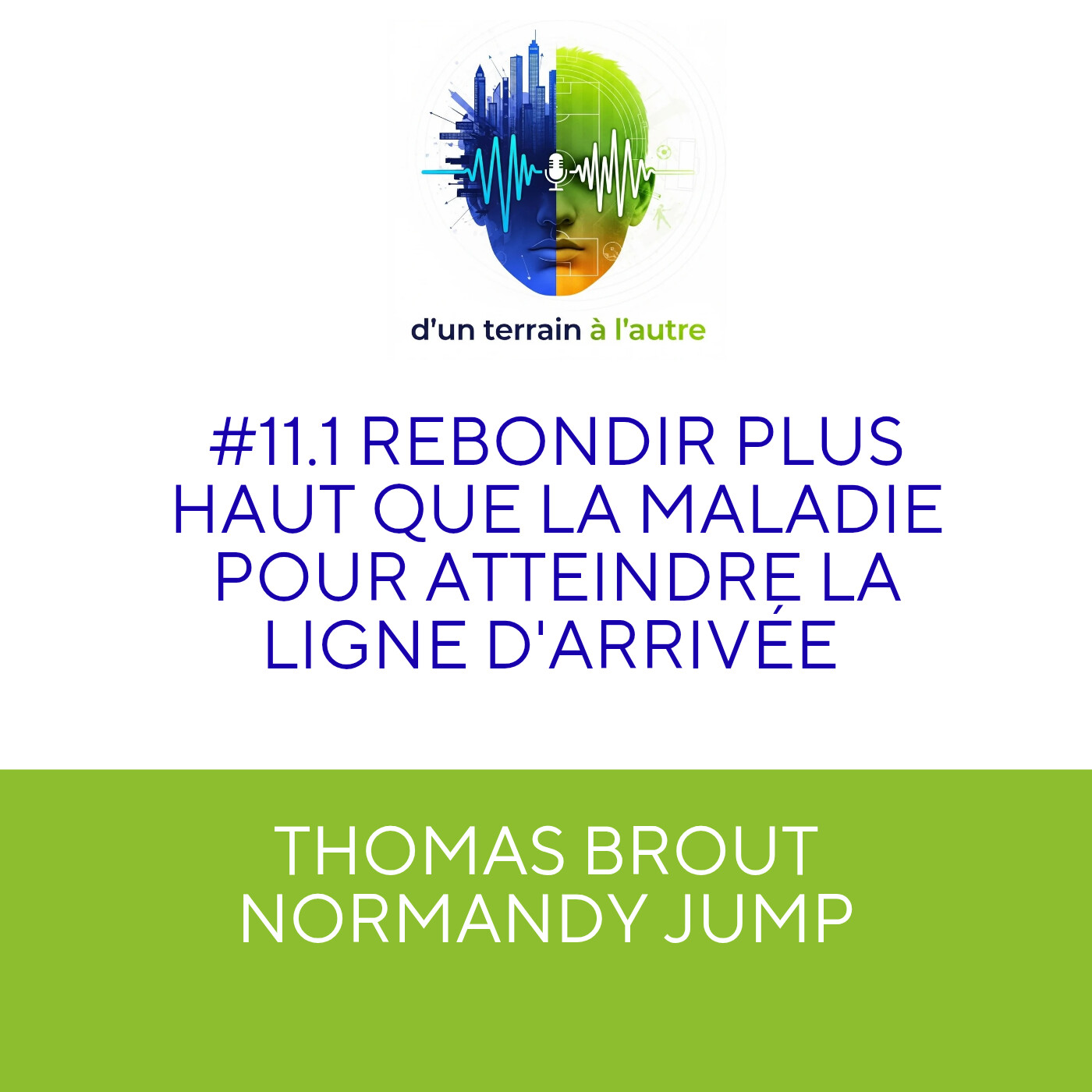 D\'un terrain à l\'autre - Votre réussite est le reflet des histoires que vous écoutez.