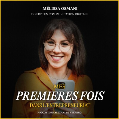 Épisode 38 : Melissa Osmani : Comment créer une stratégie sur les réseaux cover