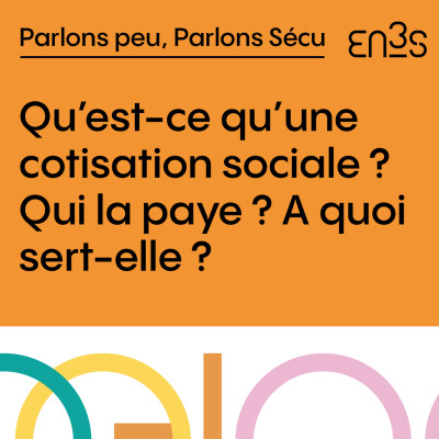 Qu’est-ce qu’une cotisation sociale ? Qui la paye ? A quoi sert-elle ? cover