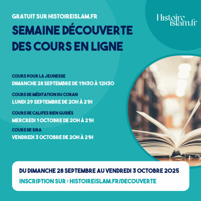 Annonce spéciale – Semaine Découverte chez Histoire Islam cover