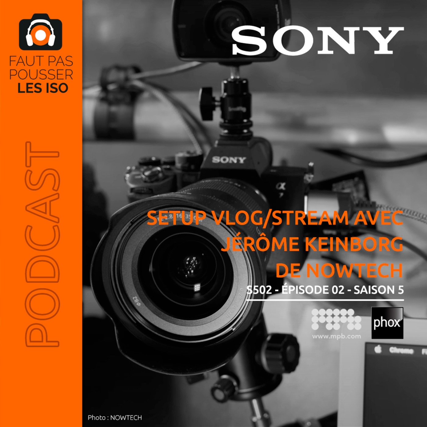 S502 - SETUP vlog/stream avec Jérôme Keinborg de NOWTECH