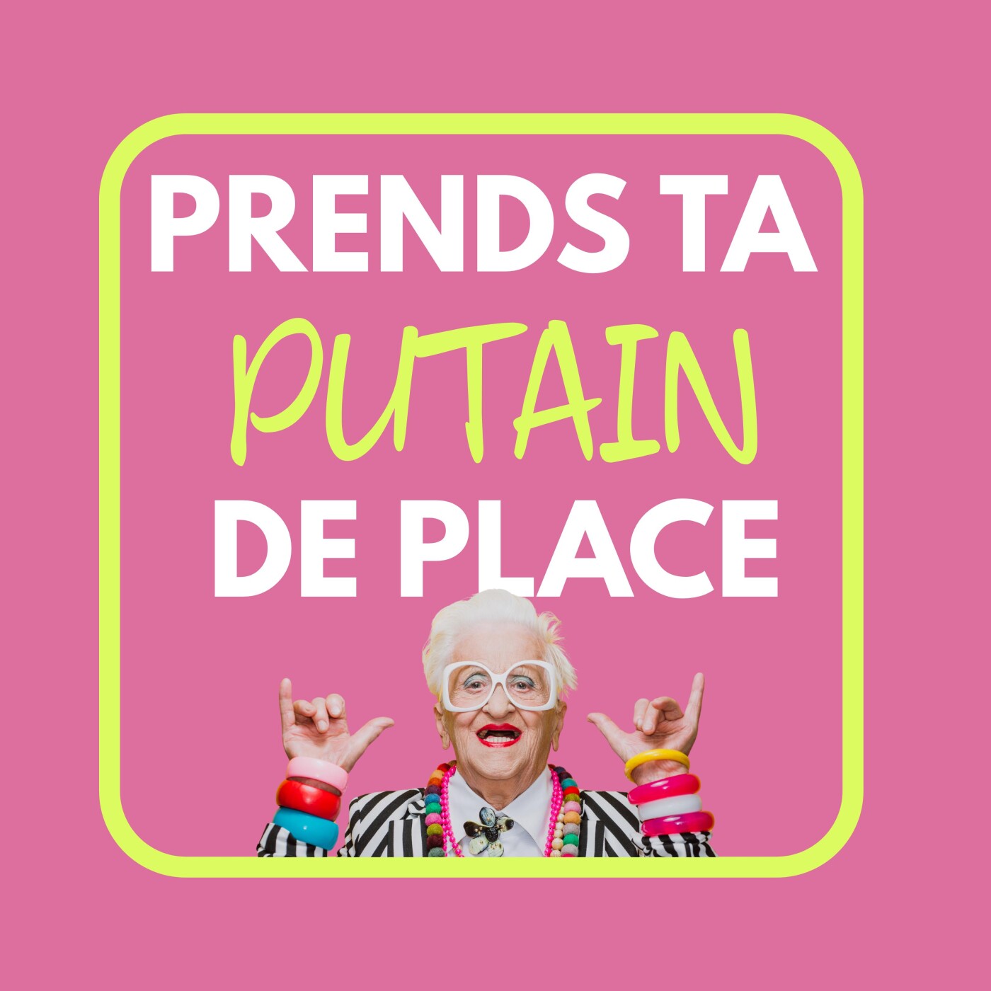 Épisode 6 :Pourquoi "Prends ta PUTAIN de place!" ? episode artwork