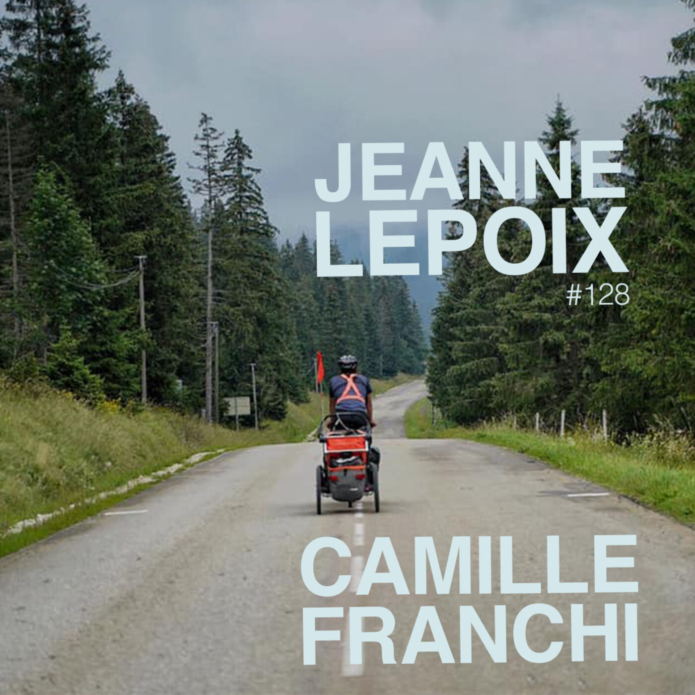 Episode 128 - Voyager avec un bébé - Jeanne Lepoix / Camille Franchi episode artwork