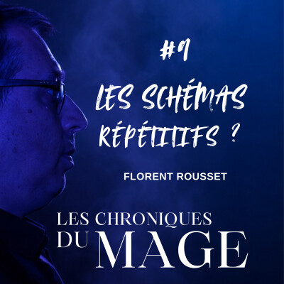 Pourquoi répétons-nous toujours les mêmes schémas ? - Chronique du Mage #9 cover