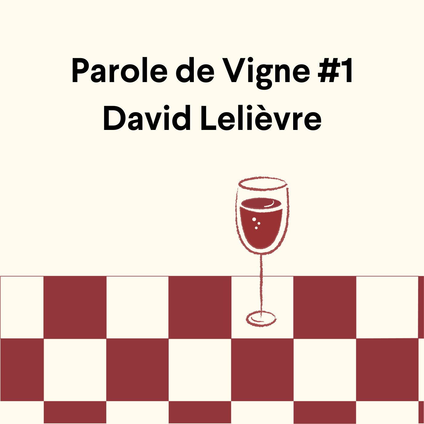 Parole de Vigne #1 David Lelièvre