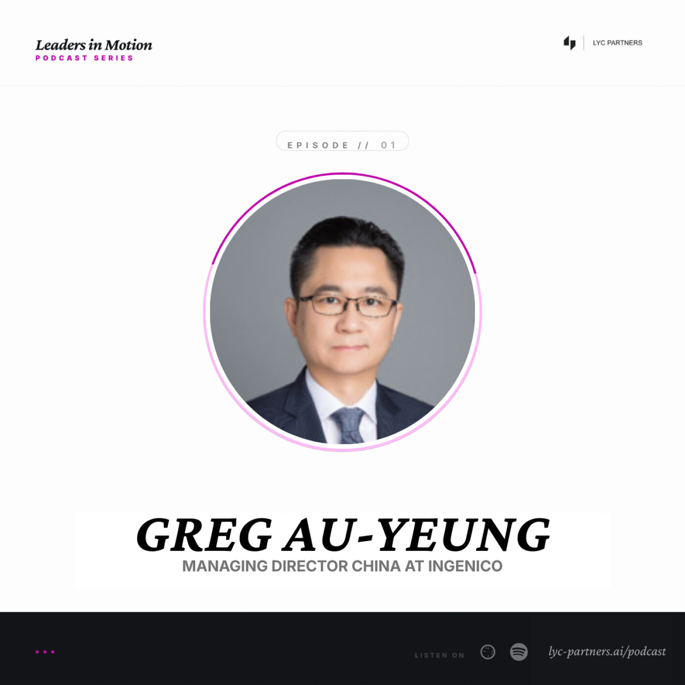 1. From Banks to Payments: Career Agility and Leadership in China with Greg Au-Yeung, Head of China at Ingenico 1. From Banks to Payments: Career Agility and Leadership in China with Greg Au-Yeung, Head of China at Ingenico