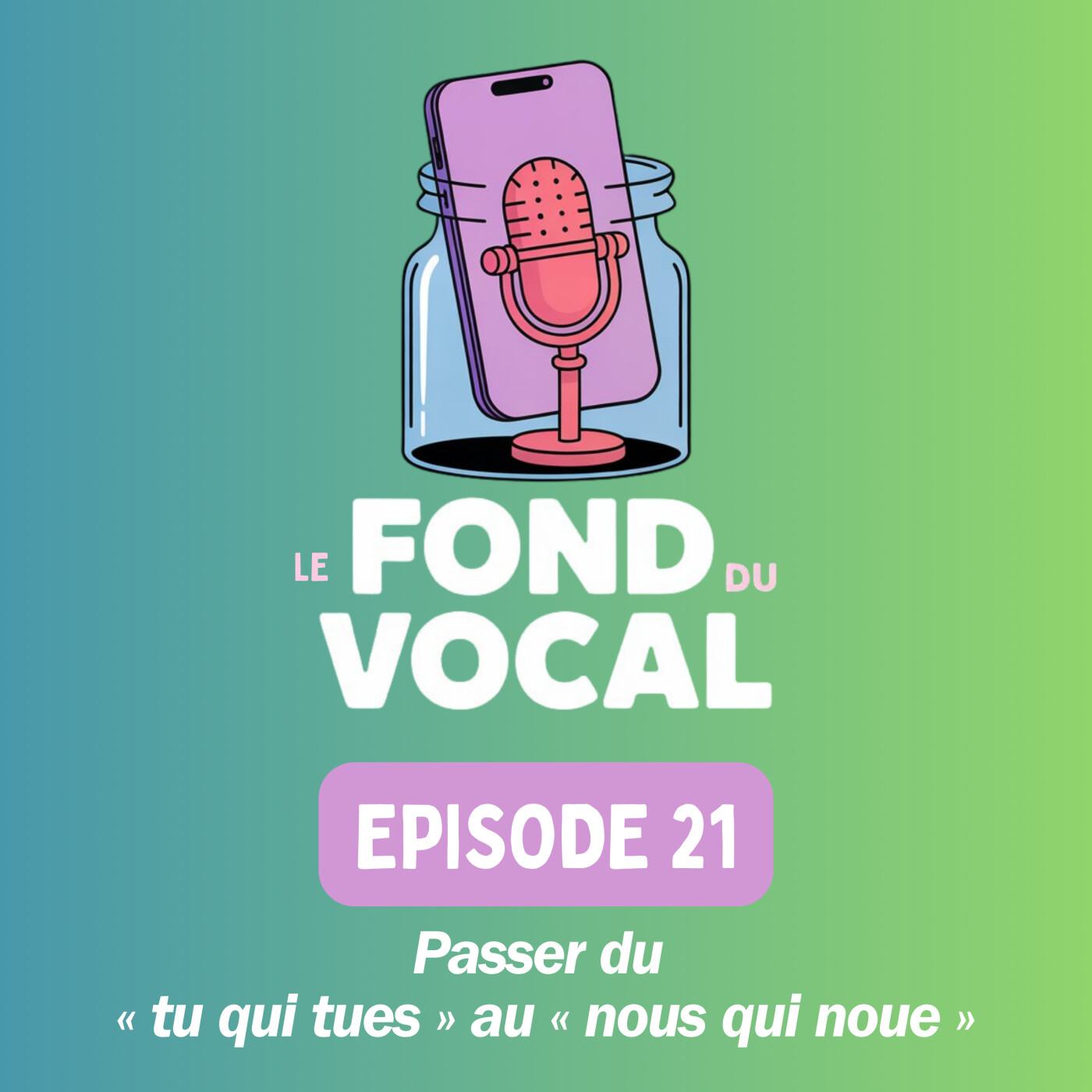 Passer du « tu qui tues » au « nous qui noue » episode artwork