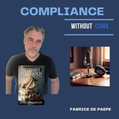 Episode 25: Against the Gods - la fabuleuse Histoire des risques cover