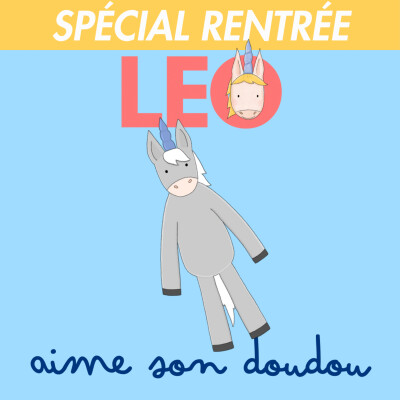 SPÉCIAL RENTRÉE : Leo la licorne aime son doudou cover