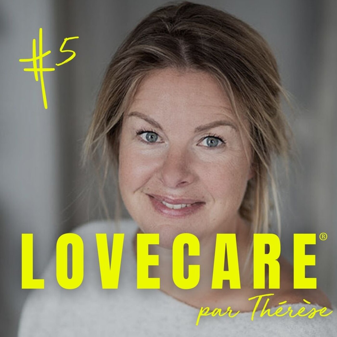 LOVECARE, le podcast de Thérèse.
