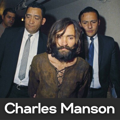 Episode #16 - Charles Manson, le gourou psychopathe cover
