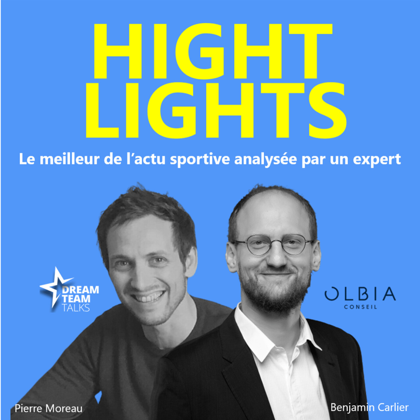 HIGHLIGHTS #7 LE MEILLEUR MEILLEUR DE L'ACTU SPORTIVE avec BENJAMIN CARLIER de OLBIA CONSEIL episode artwork