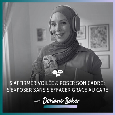 S'affirmer voilée et poser son cadre : s'exposer sans s'effacer grâce au care cover
