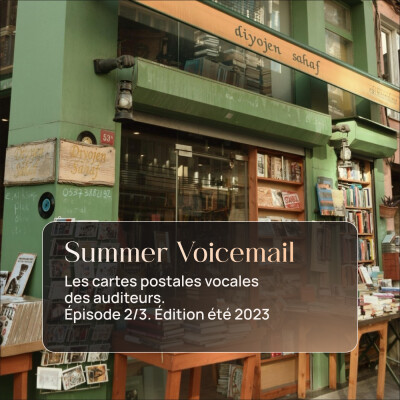 📞 LE RÉPONDEUR de l'été Ep2 • Les cartes postales vocales des auditeurs (Summer 2023) cover