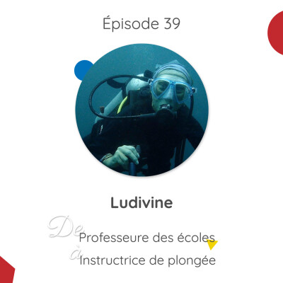Ludivine, de professeure des écoles à instructrice de plongée cover