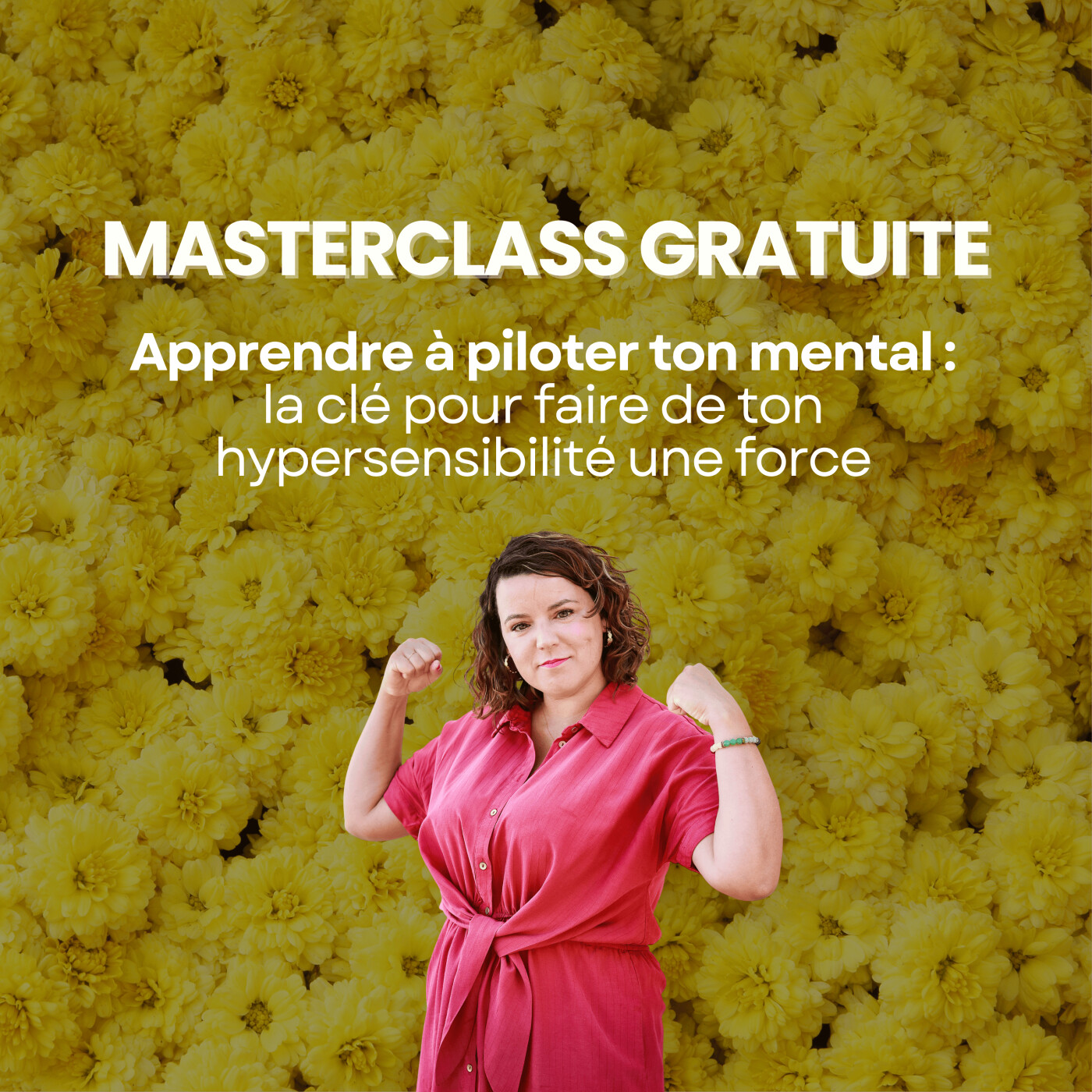 Apprendre à piloter ton mental : la clé pour faire de ton hypersensibilité une force