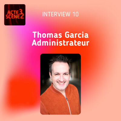 Interview 10 : Thomas Garcia, Administrateur du Théâtre Saint Georges cover