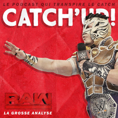 Catch'up! WWE Raw du 16 octobre 2017 cover