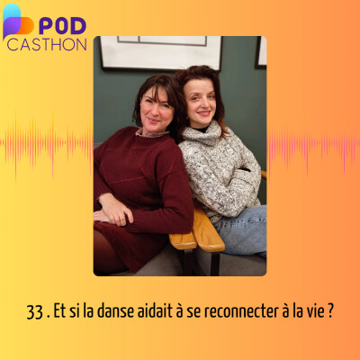33.Et si la danse aidait à se reconnecter à la vie ? cover