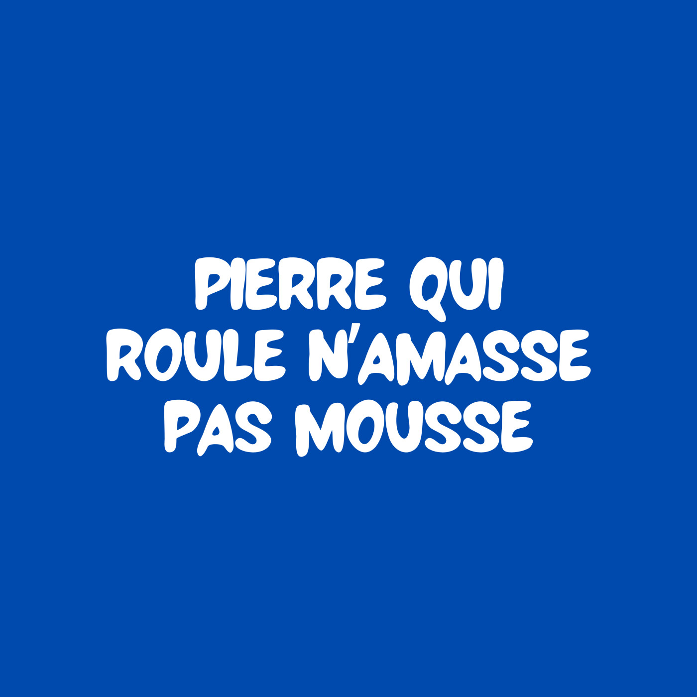SE1EP19 - Pierre qui roule n'amasse pas mousse episode artwork