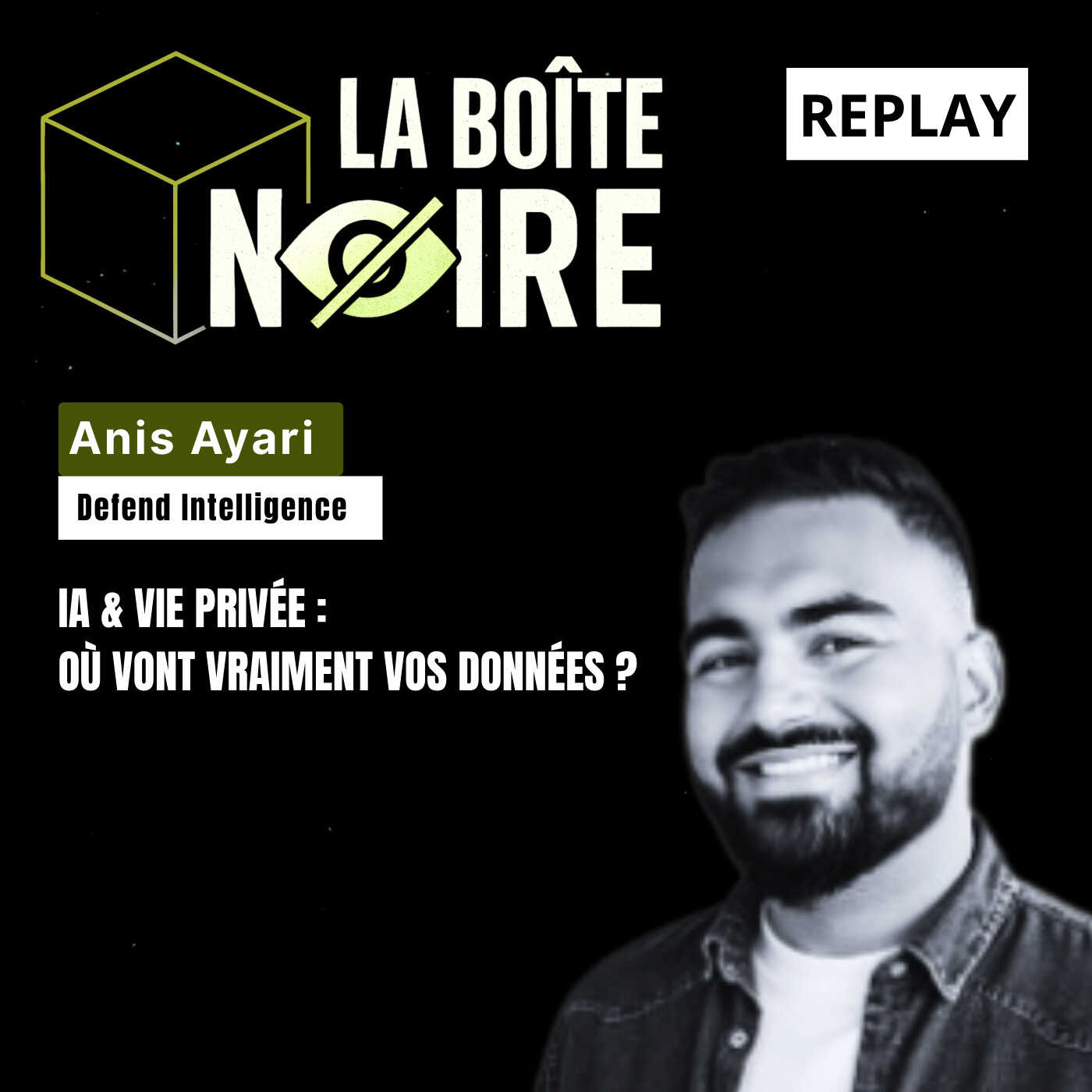 IA & vie privée : où vont vraiment vos données ? avec Defend Intelligence [LBN EP10]