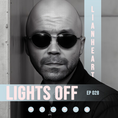 Lianheart - Lights Off 028 - June 13, 2026 cover