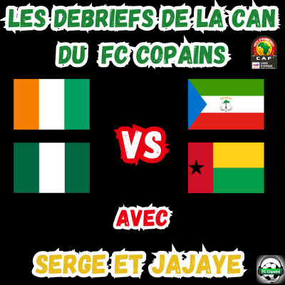 Les débriefs de la CAN 2023 : Côte d'Ivoire vs Guinée Equatoriale cover