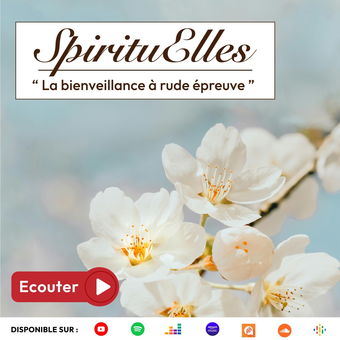 Episode 10 - La bienveillance à rude épreuve Episode 10 - La bienveillance à rude épreuve