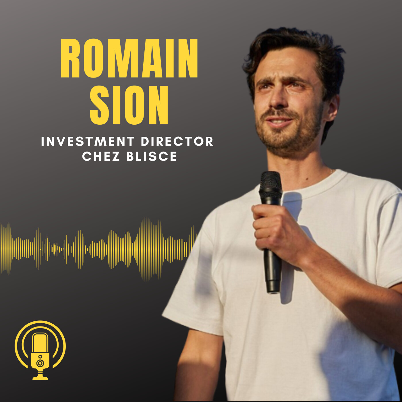 Episode 27 : Rencontre avec Romain Sion, investment director chez Blisce