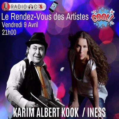 "Le Rendez-Vous des Artistes" Guest : Karim Albert Kook & Iness. Du 09/04/21 cover