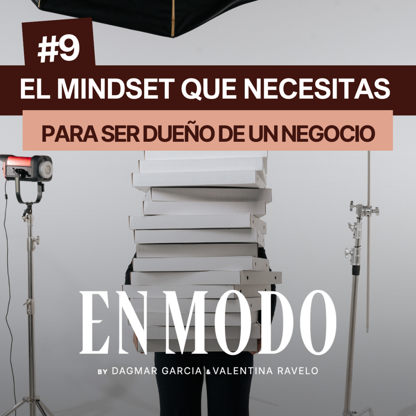 El mindset que necesitas para ser dueño de negocio🎯 Ep. #9⚡️ | En Modo Podcast