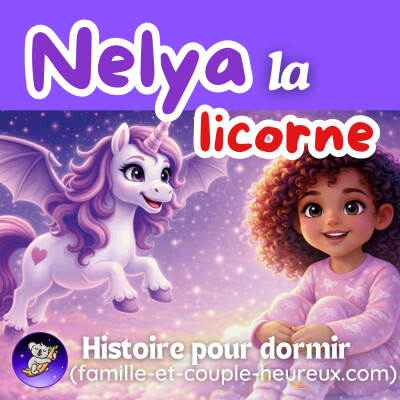 Nelya la licorne 🦄✨ | Histoire pour s’endormir 🌙 | Histoire pour dormir | Les ZimParfaits cover