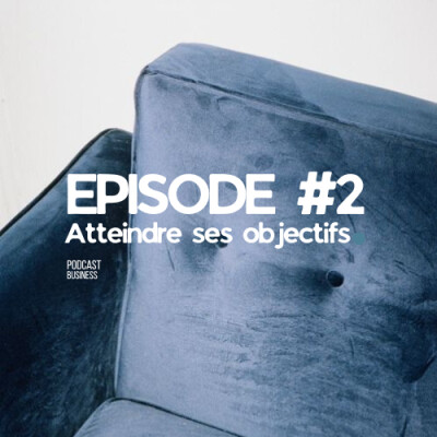 Atteindre ses objectifs en 2026 EP #2 cover