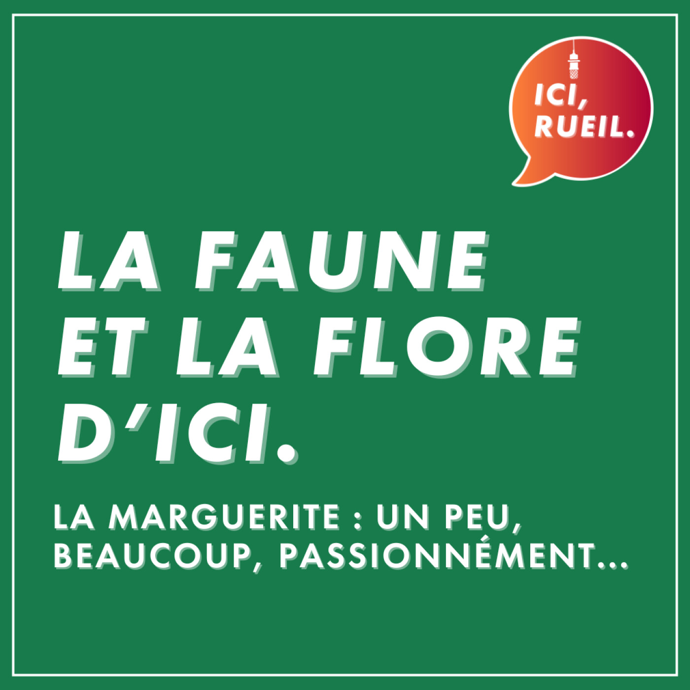 ICI, RUEIL.