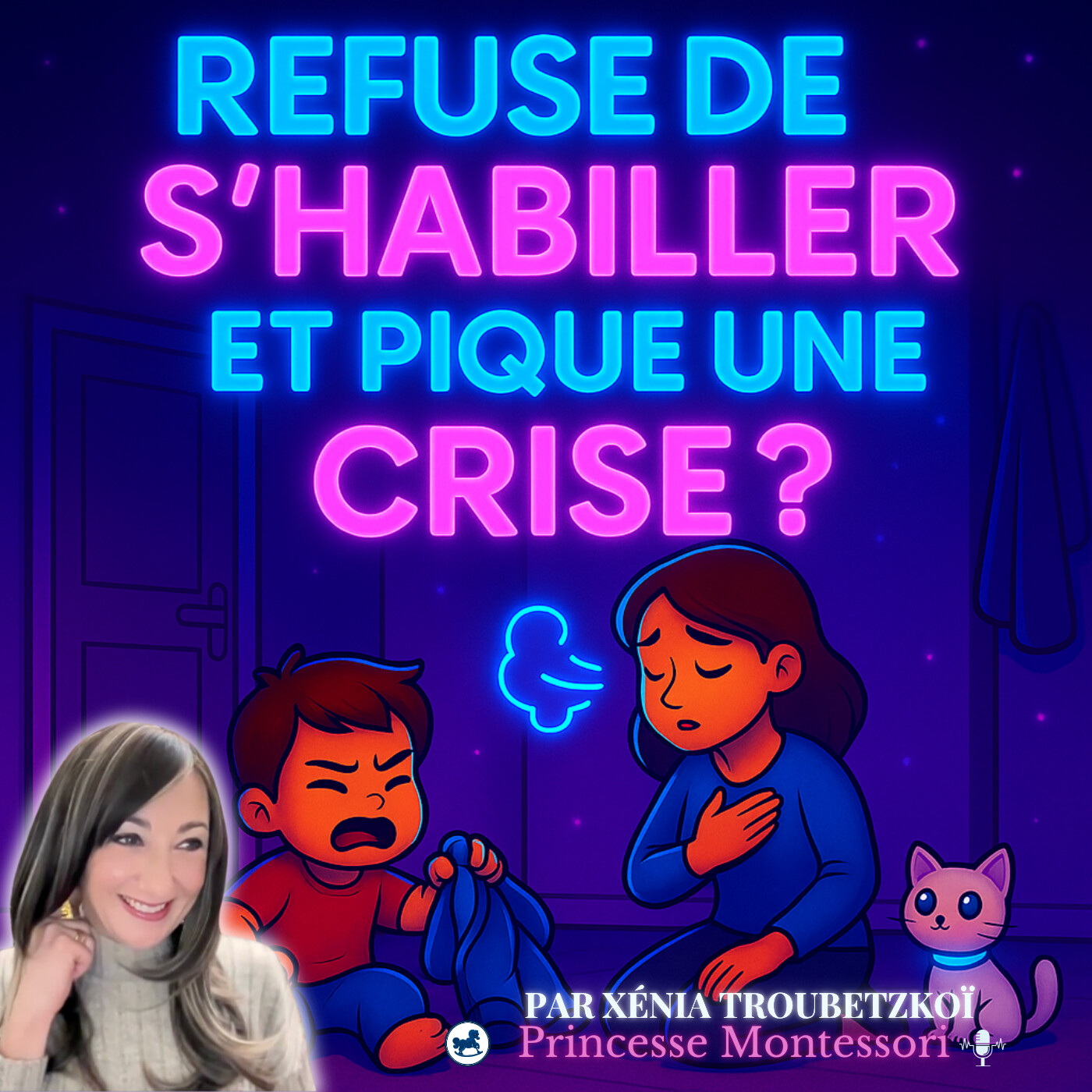 Les stratégies Montessori efficaces à utiliser lorsqu'un enfant refuse catégoriquement de s'habiller,  pique une crise ou court partout episode artwork