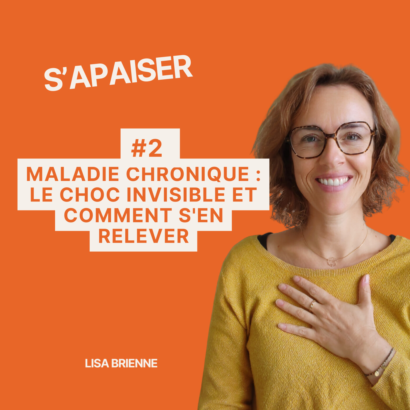 #2 Maladie chronique : le choc invisible et comment s'en relever episode artwork