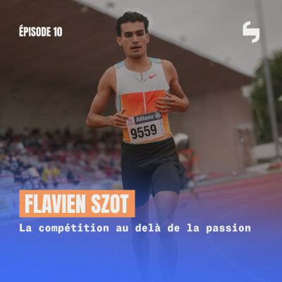 Flavien SZOT - Il n'aime pas l'athlé mais est devenu à 23 ans le 3ème meilleur performeur français de l'histoire sur 1500m cover