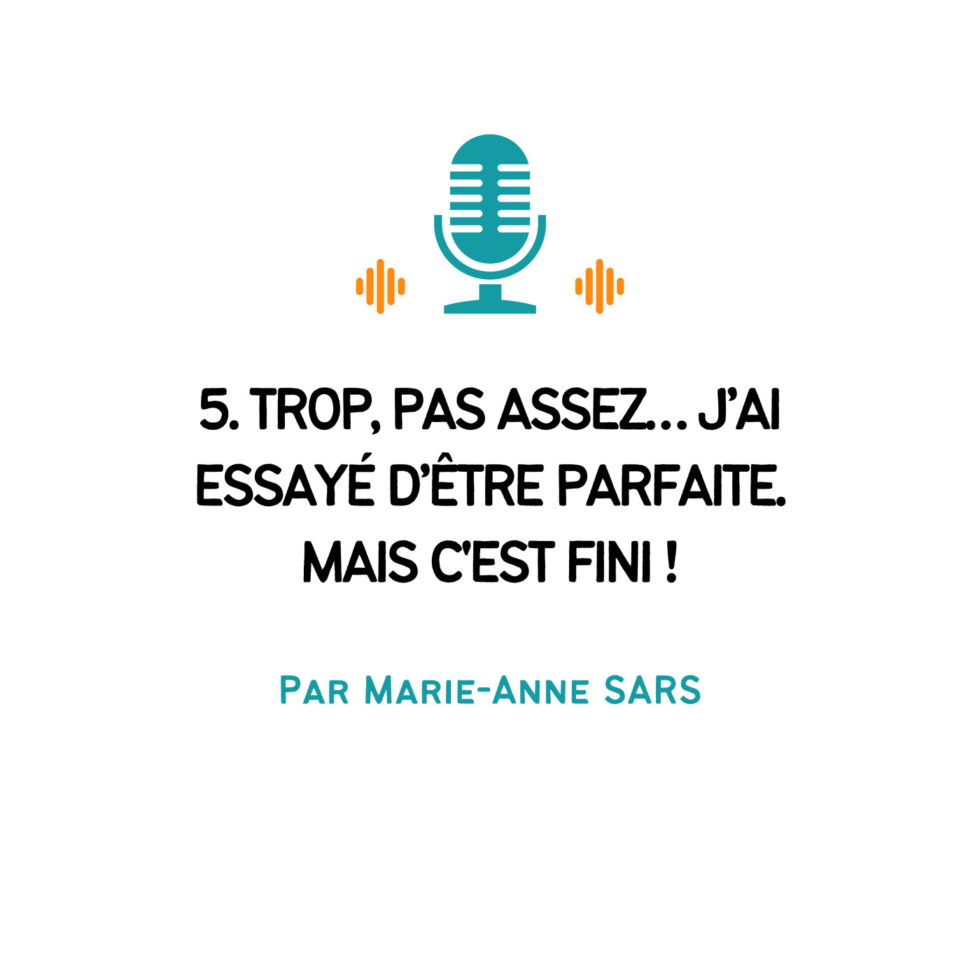 Evolution Personnelle - Par Marie-Anne SARS