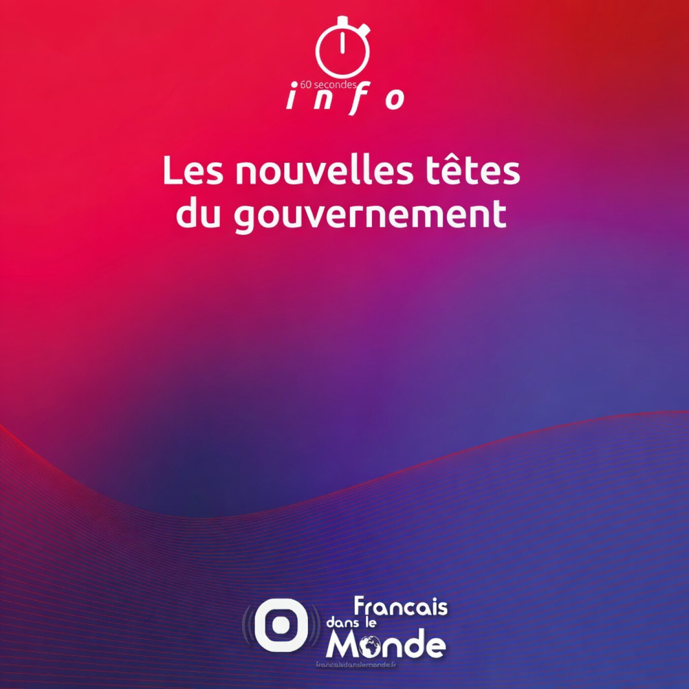 L\'info des Français dans le monde