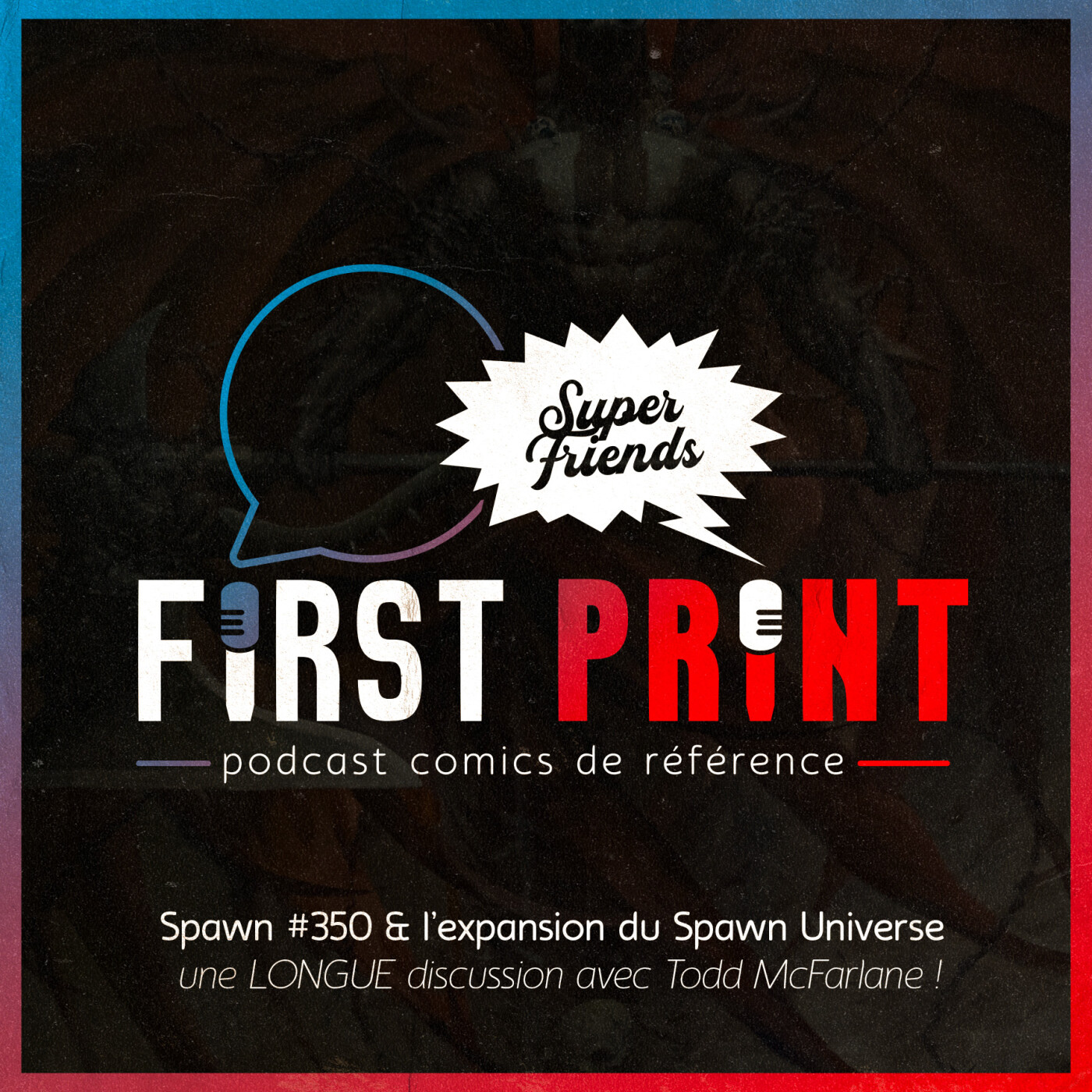 First Print - Votre podcast comics (& BD) préféré !