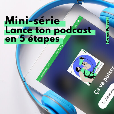 Lance ton podcast en 5 étapes \ 1ère - Concept, l'audience, le thème, le ton cover