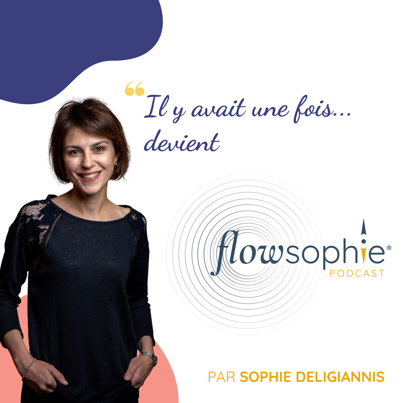 Il y avait une fois devient Flowsophie